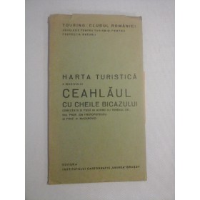   HARTA  TURISTICA  A  MASIVULUI  CEAHLAUL SI CHEILE  BICAZULUI  -  Ion  Protopopescu * N. Macarovici -  Brasov, 1937 